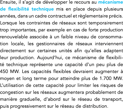 Ensuite, il s agit de développer le recours au mécanisme de flexibilité technique mis en place depuis plusieurs année   