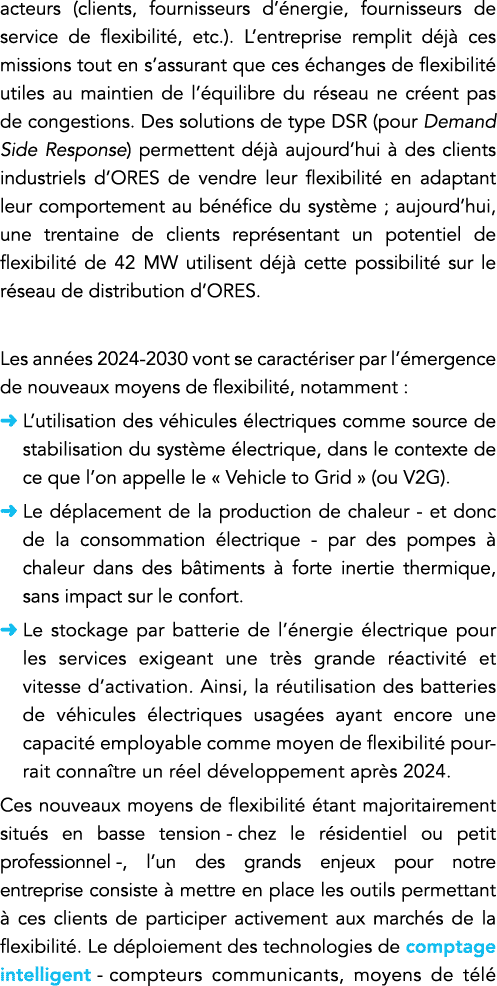 acteurs (clients, fournisseurs d énergie, fournisseurs de service de flexibilité, etc )  L entreprise remplit déjà ce   