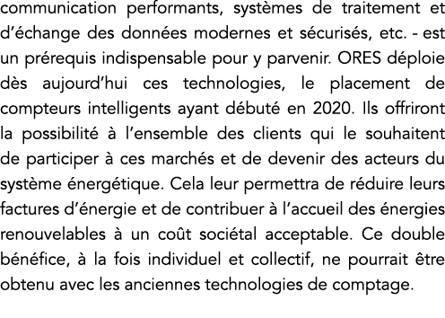 communication performants, systèmes de traitement et d échange des données modernes et sécurisés, etc  - est un prére   