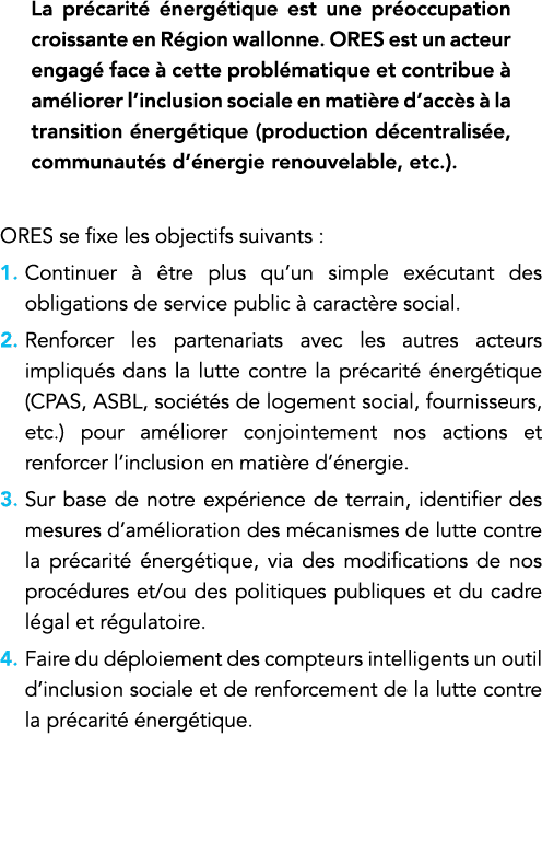 La précarité énergétique est une préoccupation croissante en Région wallonne  ORES est un acteur engagé face à cette    
